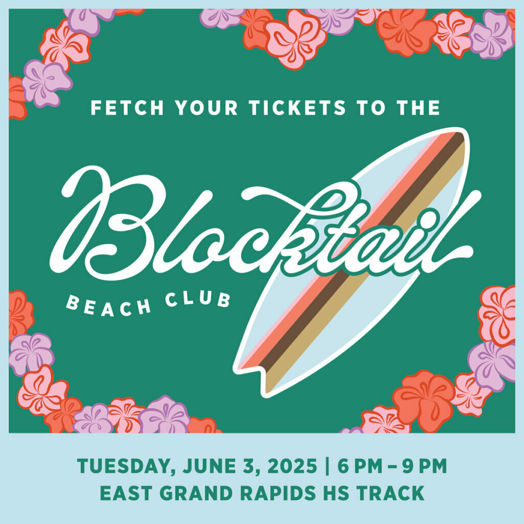 A colorful event flyer with a border of pink, red, and purple hibiscus flowers, a surfboard, and text: Fetch your tickets to the Blocktail Beach Club—Tuesday, June 3, 2025, 6–9 PM, East Grand Rapids HS Track.