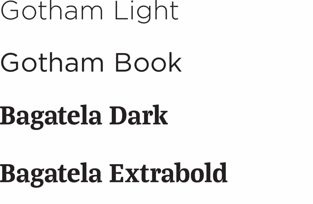 Text displaying font names in their respective styles: Gotham Light in a light sans-serif, Gotham Book in a regular sans-serif, Bagatela Dark in a bold serif, and Bagatela Extrabold in a heavier serif.