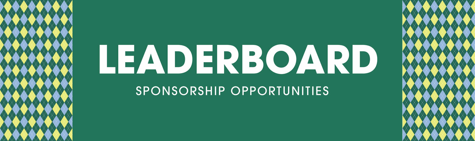A green banner with diamond patterns on the sides displays the words LEADERBOARD and SPONSORSHIP OPPORTUNITIES in bold white text.