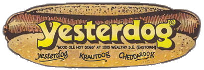 Illustration of a hot dog bun with Yesterdog written in large yellow letters. Below, it reads “‘Good Ole’ Hot Dogs” and lists menu items: yesterdog, krautdog, cheddardog. Address: 1505 Wealthy S.E. (Eastown).