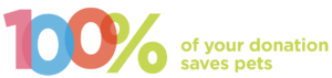100% of your donation saves pets.